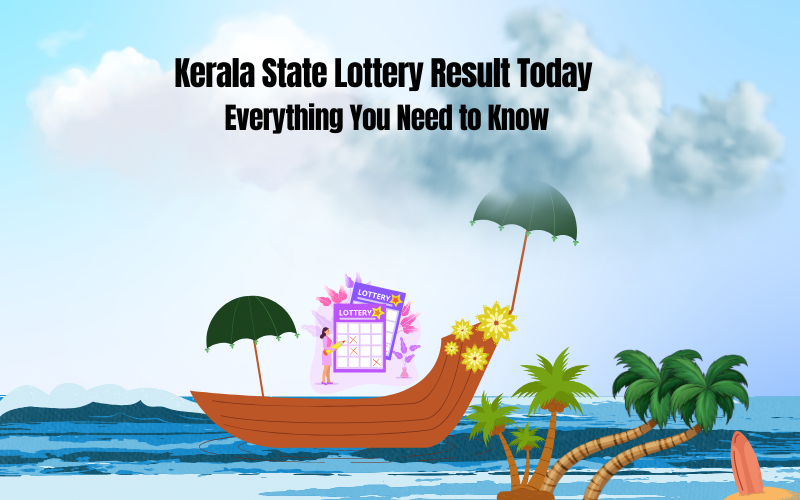 KERALA STATE LOTTERY RESULT TODAY