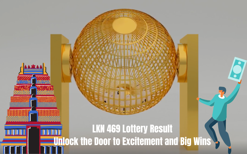 KN 469 LOTTERY RESULT